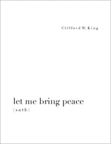 Let me bring peace SATB choral sheet music cover